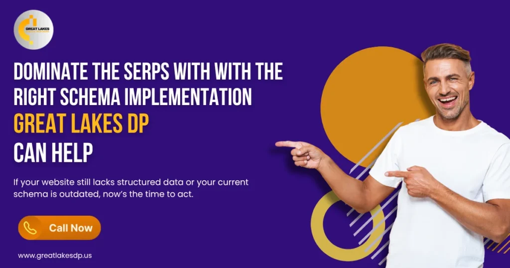 Dominate the SERPs with the Right Schema Implementation – Great Lakes DP can Help
