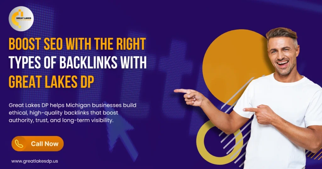 Boost SEO with the Right Types of Backlinks with Great Lakes DP
