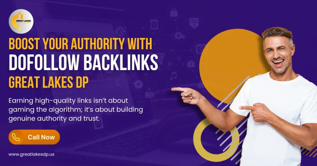 Boost Your Authority With Dofollow Backlinks — Great Lakes DP
