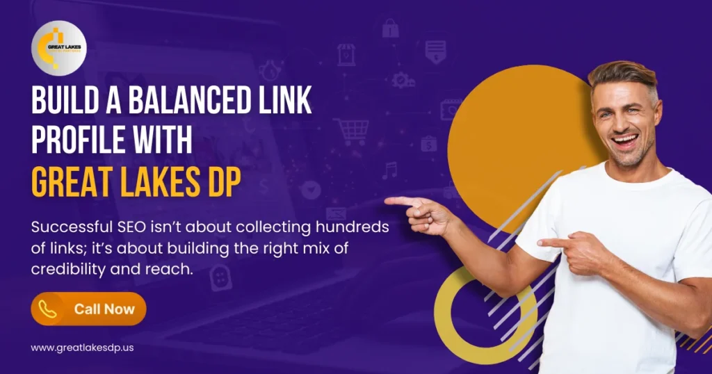 Build a Balanced Link Profile With Great Lakes DP
